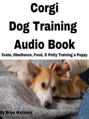 cover image of Corgi Dog Training Audio Book